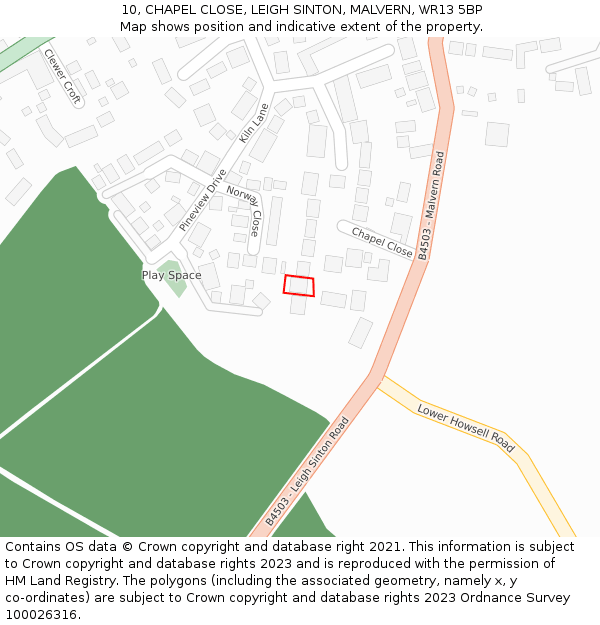 10, CHAPEL CLOSE, LEIGH SINTON, MALVERN, WR13 5BP: Location map and indicative extent of plot