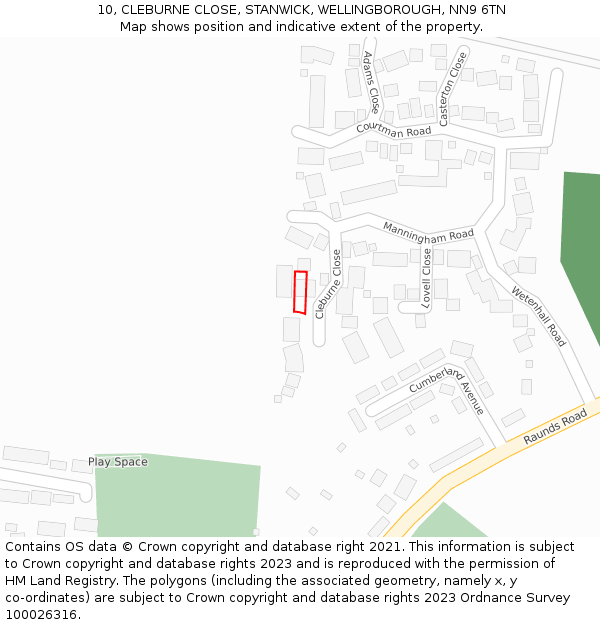 10, CLEBURNE CLOSE, STANWICK, WELLINGBOROUGH, NN9 6TN: Location map and indicative extent of plot