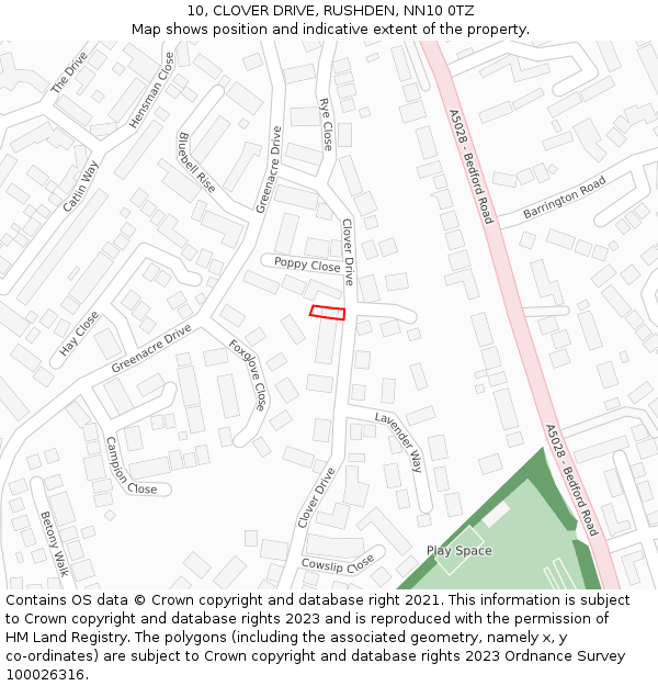 10, CLOVER DRIVE, RUSHDEN, NN10 0TZ: Location map and indicative extent of plot
