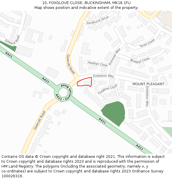 10, FOXGLOVE CLOSE, BUCKINGHAM, MK18 1FU: Location map and indicative extent of plot