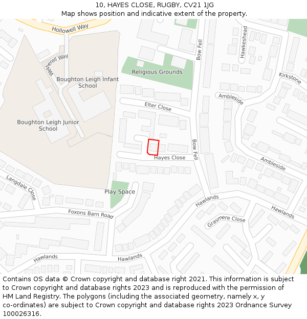 10, HAYES CLOSE, RUGBY, CV21 1JG: Location map and indicative extent of plot