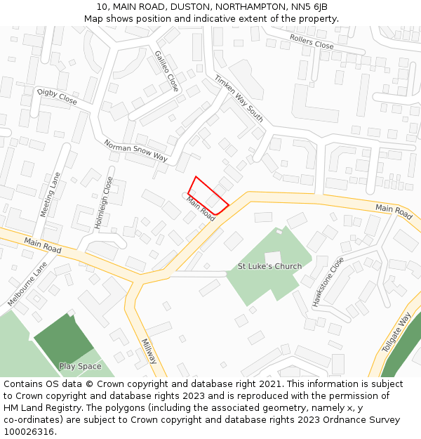 10, MAIN ROAD, DUSTON, NORTHAMPTON, NN5 6JB: Location map and indicative extent of plot