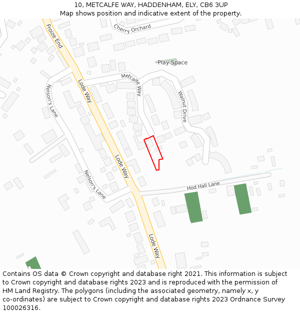 10, METCALFE WAY, HADDENHAM, ELY, CB6 3UP: Location map and indicative extent of plot