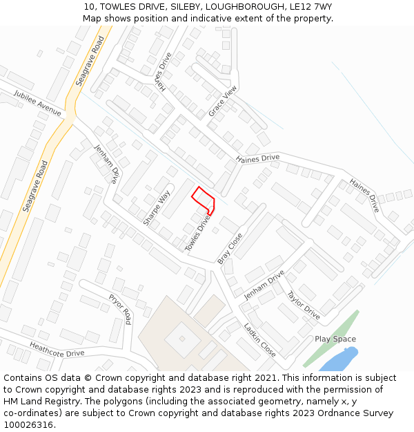 10, TOWLES DRIVE, SILEBY, LOUGHBOROUGH, LE12 7WY: Location map and indicative extent of plot
