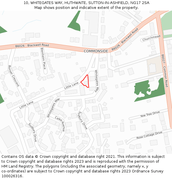 10, WHITEGATES WAY, HUTHWAITE, SUTTON-IN-ASHFIELD, NG17 2SA: Location map and indicative extent of plot