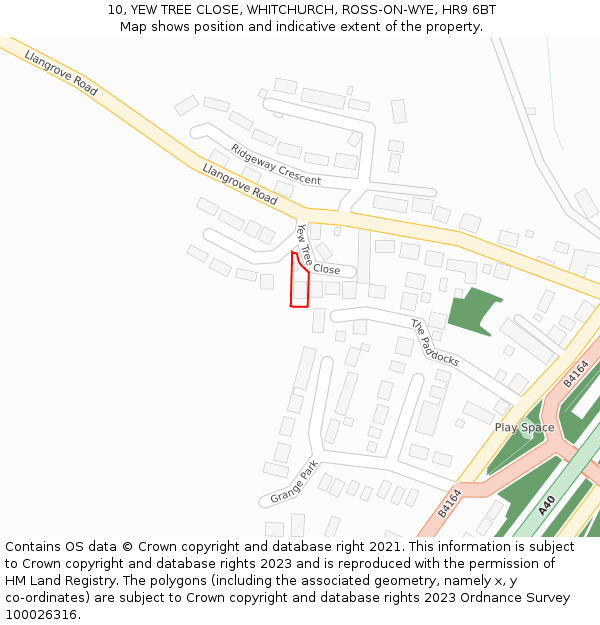 10, YEW TREE CLOSE, WHITCHURCH, ROSS-ON-WYE, HR9 6BT: Location map and indicative extent of plot