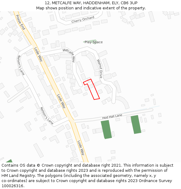 12, METCALFE WAY, HADDENHAM, ELY, CB6 3UP: Location map and indicative extent of plot