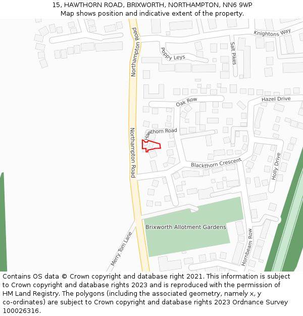15, HAWTHORN ROAD, BRIXWORTH, NORTHAMPTON, NN6 9WP: Location map and indicative extent of plot