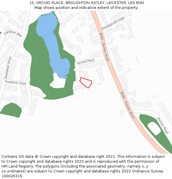 15, ORCHID PLACE, BROUGHTON ASTLEY, LEICESTER, LE9 6NN: Location map and indicative extent of plot