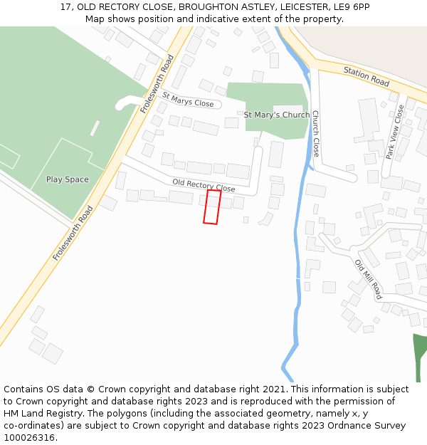 17, OLD RECTORY CLOSE, BROUGHTON ASTLEY, LEICESTER, LE9 6PP: Location map and indicative extent of plot
