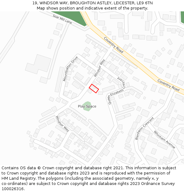 19, WINDSOR WAY, BROUGHTON ASTLEY, LEICESTER, LE9 6TN: Location map and indicative extent of plot