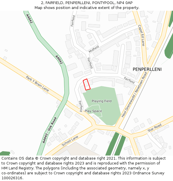2, FAIRFIELD, PENPERLLENI, PONTYPOOL, NP4 0AP: Location map and indicative extent of plot