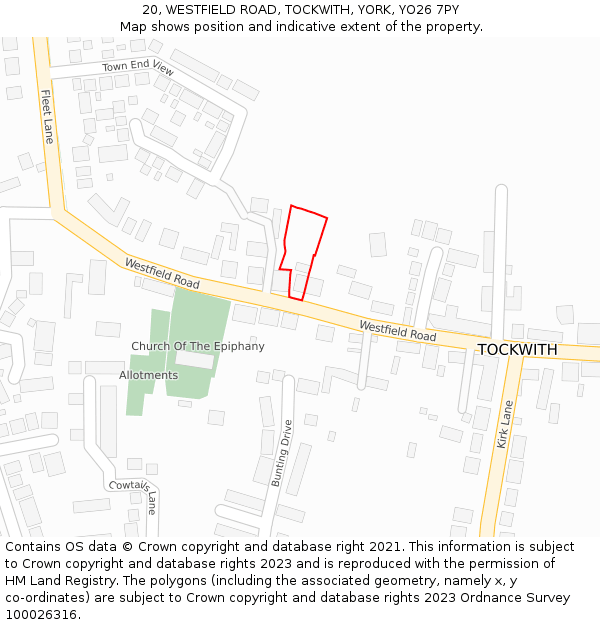 20, WESTFIELD ROAD, TOCKWITH, YORK, YO26 7PY: Location map and indicative extent of plot