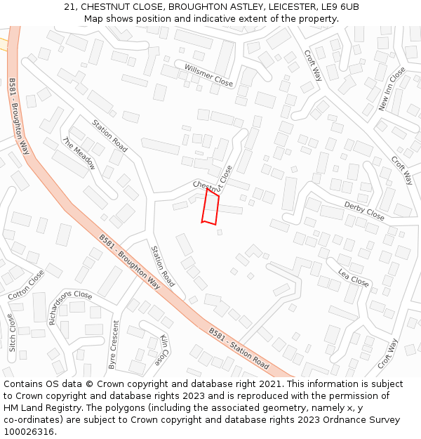 21, CHESTNUT CLOSE, BROUGHTON ASTLEY, LEICESTER, LE9 6UB: Location map and indicative extent of plot