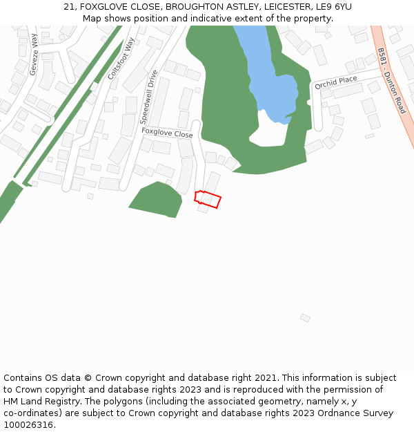 21, FOXGLOVE CLOSE, BROUGHTON ASTLEY, LEICESTER, LE9 6YU: Location map and indicative extent of plot