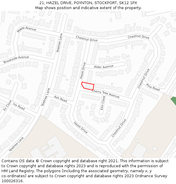 21, HAZEL DRIVE, POYNTON, STOCKPORT, SK12 1PX: Location map and indicative extent of plot