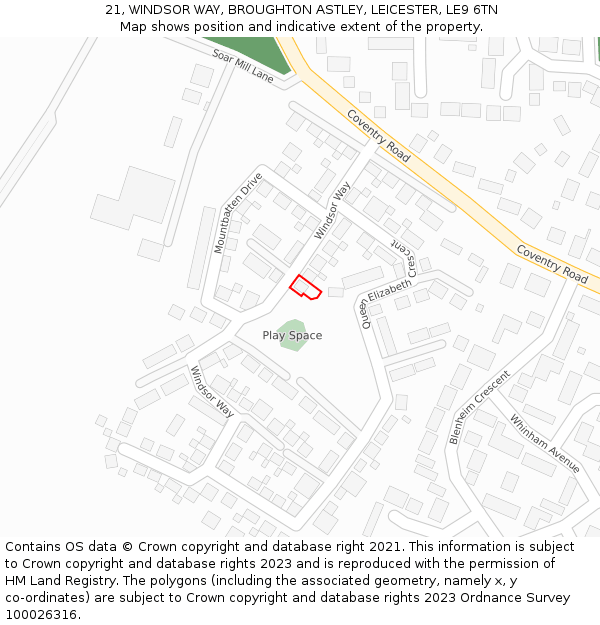 21, WINDSOR WAY, BROUGHTON ASTLEY, LEICESTER, LE9 6TN: Location map and indicative extent of plot