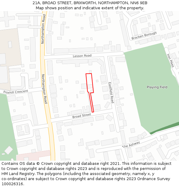 21A, BROAD STREET, BRIXWORTH, NORTHAMPTON, NN6 9EB: Location map and indicative extent of plot