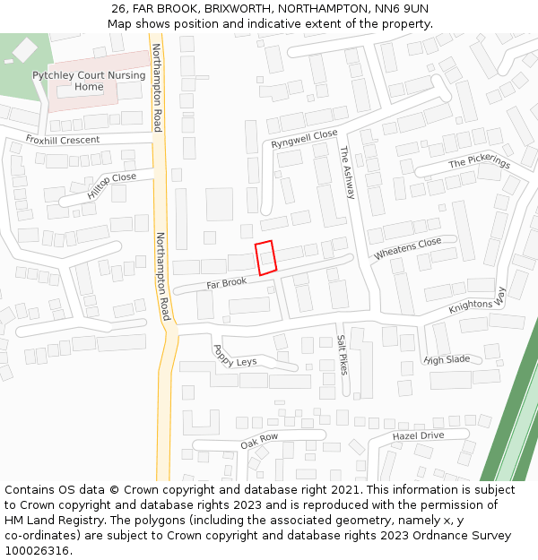 26, FAR BROOK, BRIXWORTH, NORTHAMPTON, NN6 9UN: Location map and indicative extent of plot