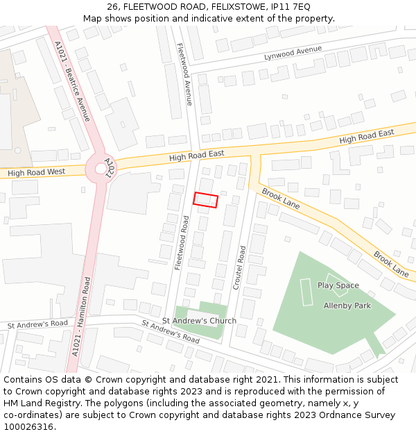 26, FLEETWOOD ROAD, FELIXSTOWE, IP11 7EQ: Location map and indicative extent of plot