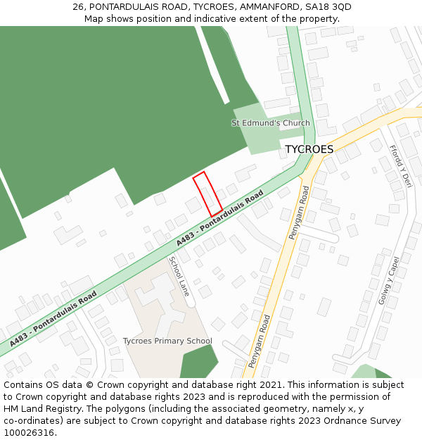 26, PONTARDULAIS ROAD, TYCROES, AMMANFORD, SA18 3QD: Location map and indicative extent of plot