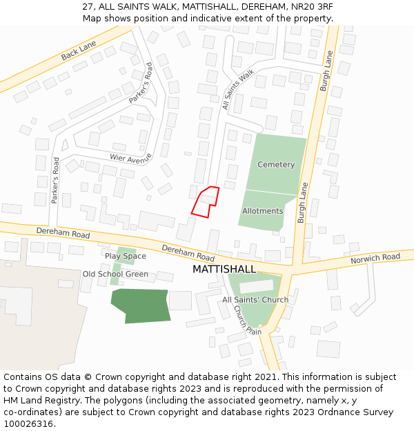 27, ALL SAINTS WALK, MATTISHALL, DEREHAM, NR20 3RF: Location map and indicative extent of plot