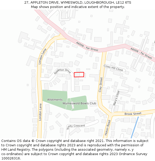 27, APPLETON DRIVE, WYMESWOLD, LOUGHBOROUGH, LE12 6TS: Location map and indicative extent of plot