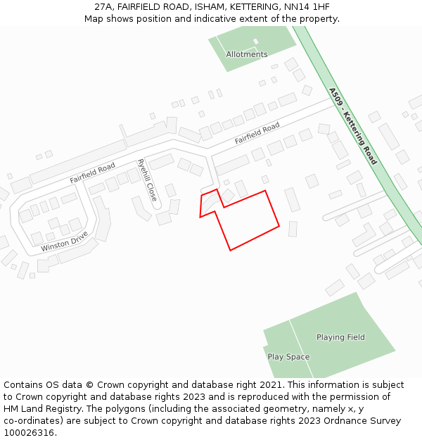 27A, FAIRFIELD ROAD, ISHAM, KETTERING, NN14 1HF: Location map and indicative extent of plot