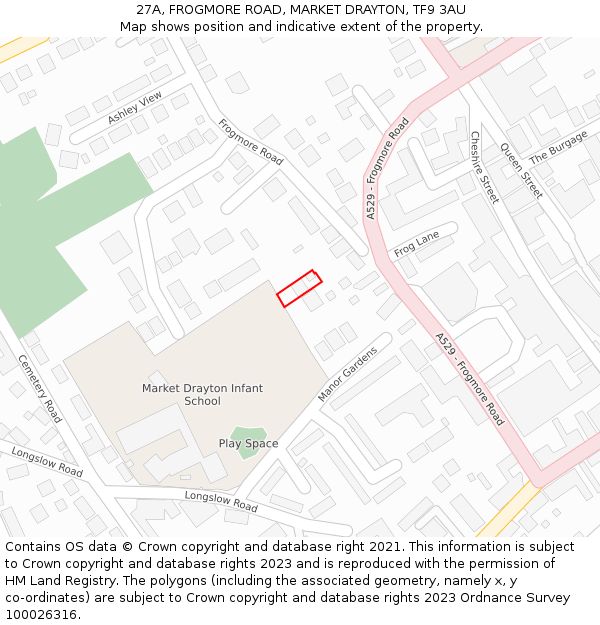 27A, FROGMORE ROAD, MARKET DRAYTON, TF9 3AU: Location map and indicative extent of plot