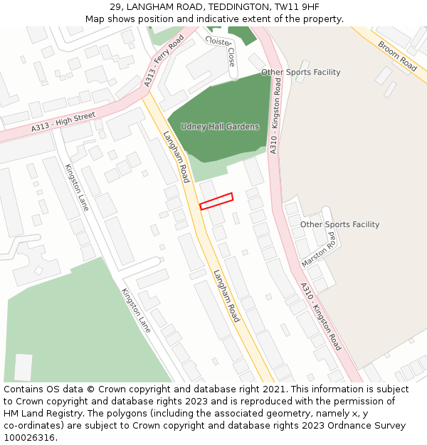 29, LANGHAM ROAD, TEDDINGTON, TW11 9HF: Location map and indicative extent of plot