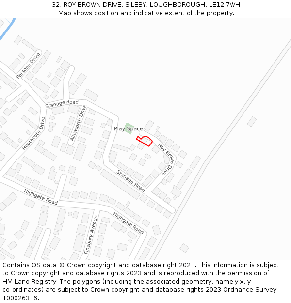 32, ROY BROWN DRIVE, SILEBY, LOUGHBOROUGH, LE12 7WH: Location map and indicative extent of plot