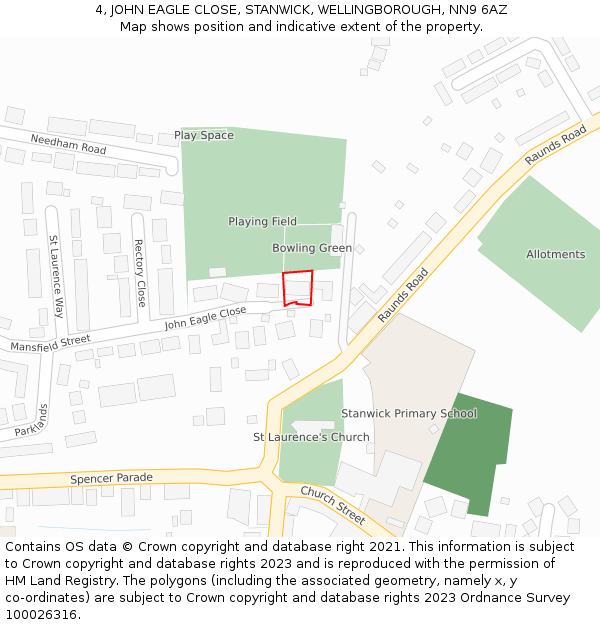 4, JOHN EAGLE CLOSE, STANWICK, WELLINGBOROUGH, NN9 6AZ: Location map and indicative extent of plot