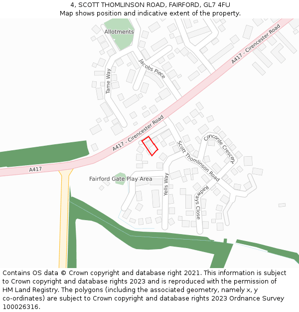 4, SCOTT THOMLINSON ROAD, FAIRFORD, GL7 4FU: Location map and indicative extent of plot