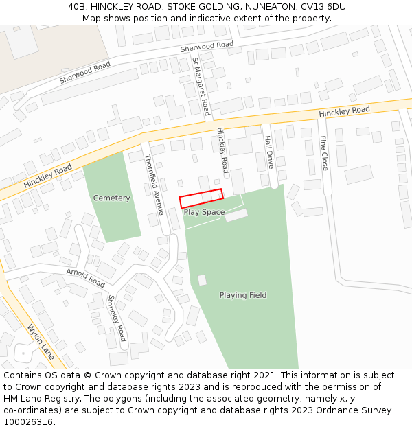 40B, HINCKLEY ROAD, STOKE GOLDING, NUNEATON, CV13 6DU: Location map and indicative extent of plot