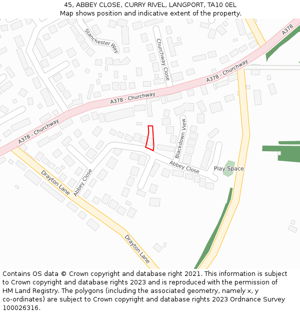 45, ABBEY CLOSE, CURRY RIVEL, LANGPORT, TA10 0EL: Location map and indicative extent of plot