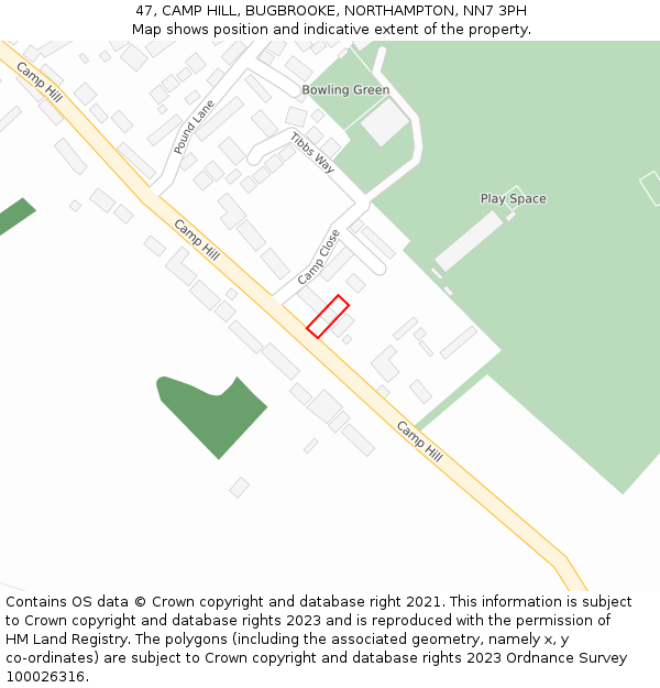 47, CAMP HILL, BUGBROOKE, NORTHAMPTON, NN7 3PH: Location map and indicative extent of plot