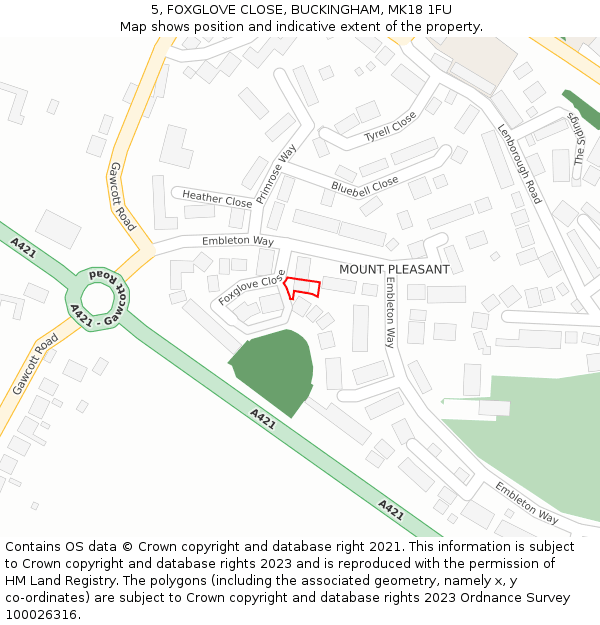 5, FOXGLOVE CLOSE, BUCKINGHAM, MK18 1FU: Location map and indicative extent of plot