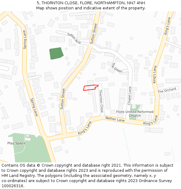 5, THORNTON CLOSE, FLORE, NORTHAMPTON, NN7 4NH: Location map and indicative extent of plot