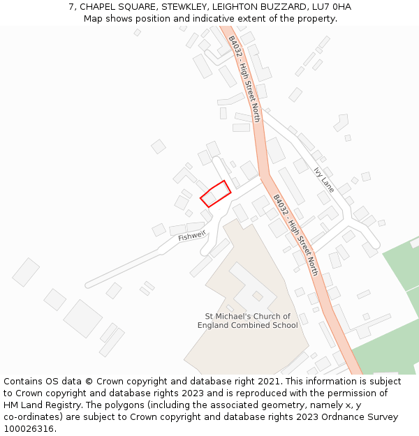 7, CHAPEL SQUARE, STEWKLEY, LEIGHTON BUZZARD, LU7 0HA: Location map and indicative extent of plot
