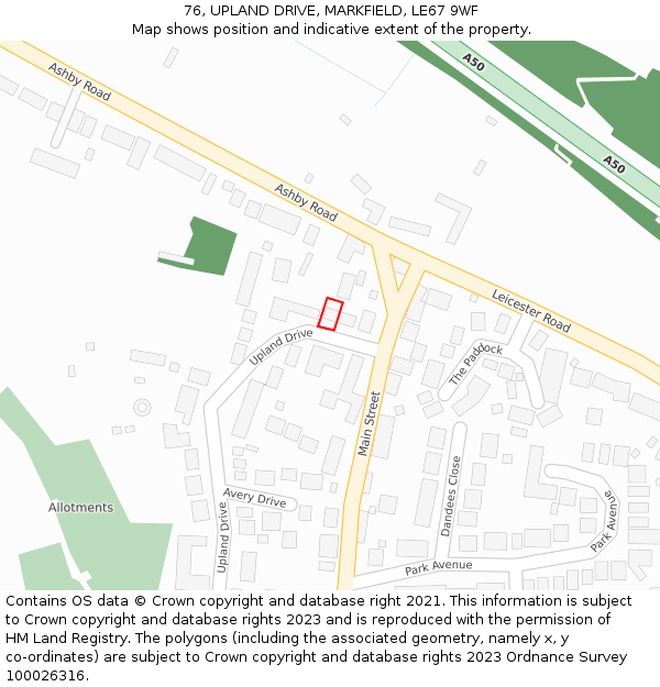 76, UPLAND DRIVE, MARKFIELD, LE67 9WF: Location map and indicative extent of plot