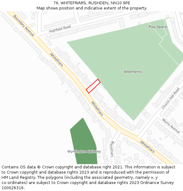 76, WHITEFRIARS, RUSHDEN, NN10 9PE: Location map and indicative extent of plot