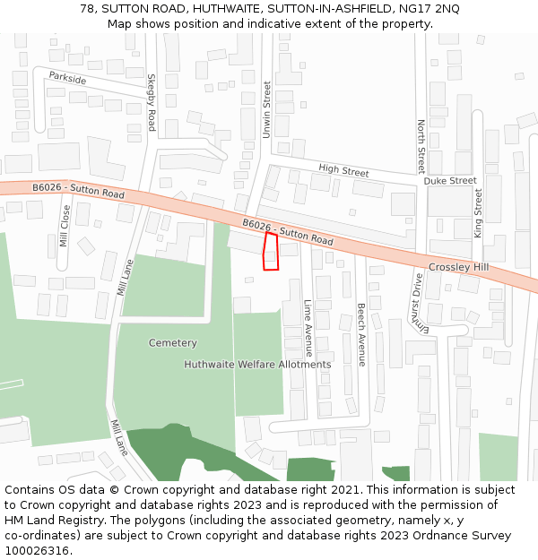 78, SUTTON ROAD, HUTHWAITE, SUTTON-IN-ASHFIELD, NG17 2NQ: Location map and indicative extent of plot