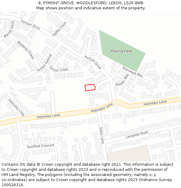 8, PYMONT GROVE, WOODLESFORD, LEEDS, LS26 8WB: Location map and indicative extent of plot