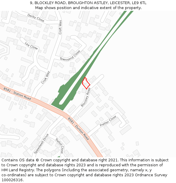 9, BLOCKLEY ROAD, BROUGHTON ASTLEY, LEICESTER, LE9 6TL: Location map and indicative extent of plot