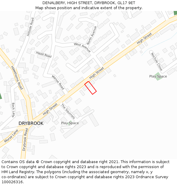 DENALBERY, HIGH STREET, DRYBROOK, GL17 9ET: Location map and indicative extent of plot
