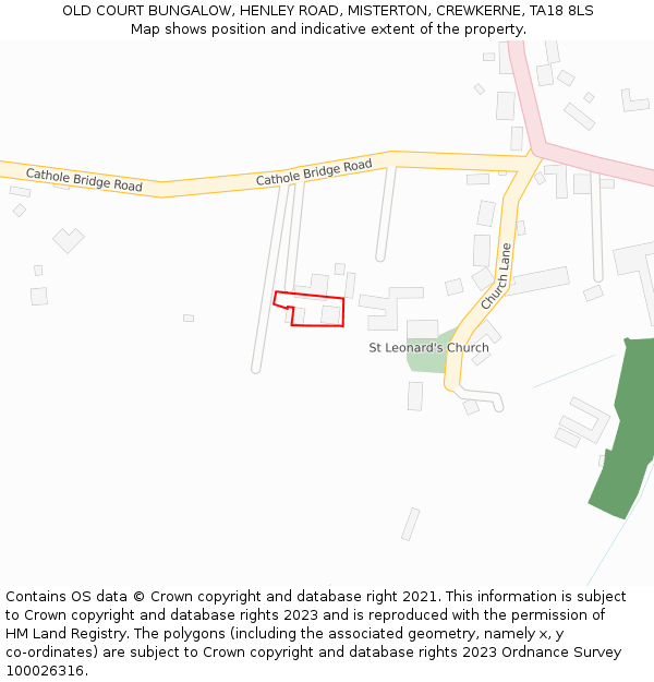 OLD COURT BUNGALOW, HENLEY ROAD, MISTERTON, CREWKERNE, TA18 8LS: Location map and indicative extent of plot