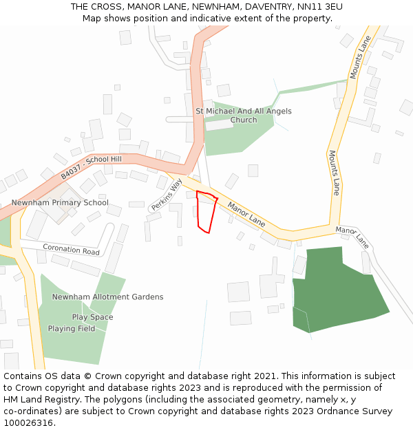 THE CROSS, MANOR LANE, NEWNHAM, DAVENTRY, NN11 3EU: Location map and indicative extent of plot