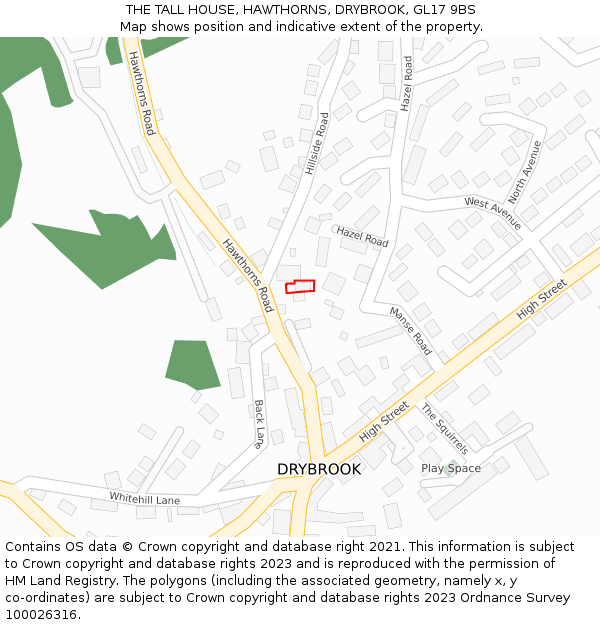 THE TALL HOUSE, HAWTHORNS, DRYBROOK, GL17 9BS: Location map and indicative extent of plot