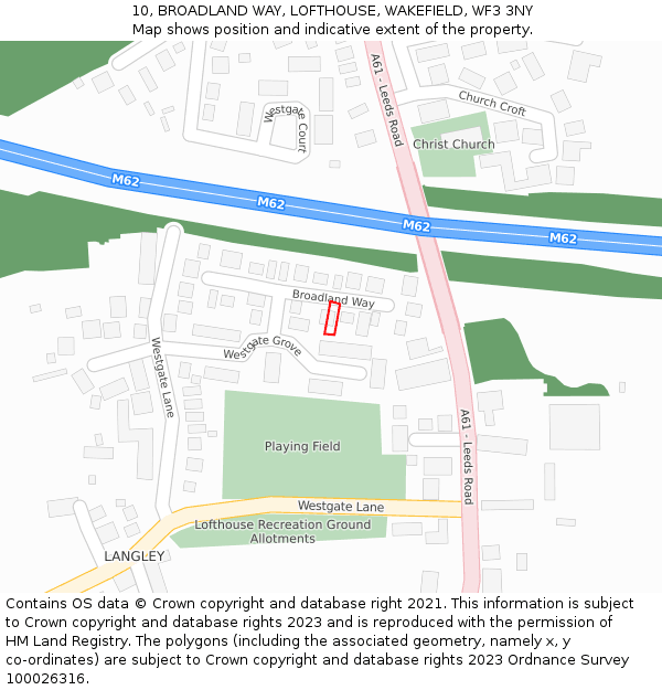 10, BROADLAND WAY, LOFTHOUSE, WAKEFIELD, WF3 3NY: Location map and indicative extent of plot