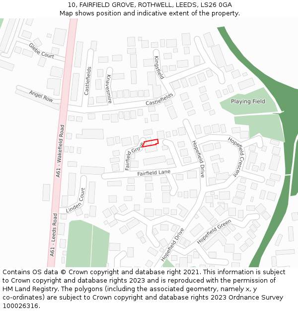 10, FAIRFIELD GROVE, ROTHWELL, LEEDS, LS26 0GA: Location map and indicative extent of plot